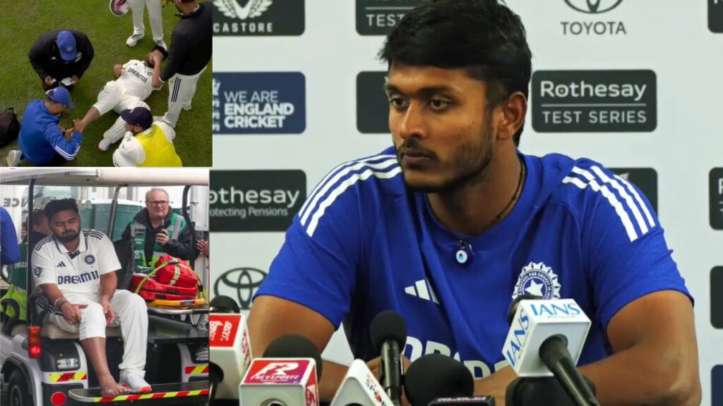 ENG vs IND 4th test Sai Sudharsan Key update on Rishabh Pant Injury