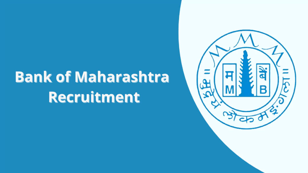 BOM Notification: Bank of Maharashtra has released a notification for the posts of General Officer.