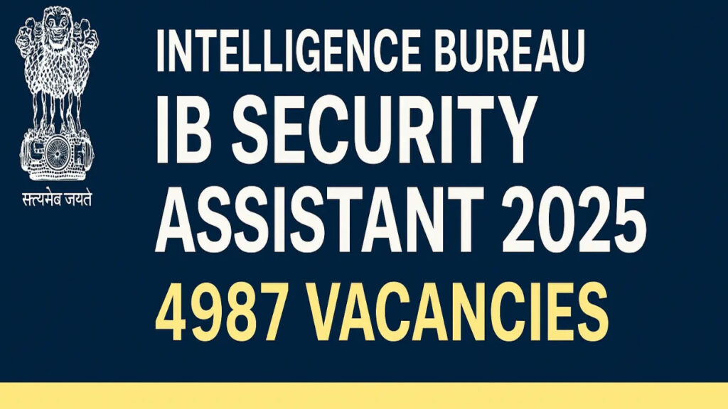 Intelligence Bureau has released a notification for 4987 posts.
