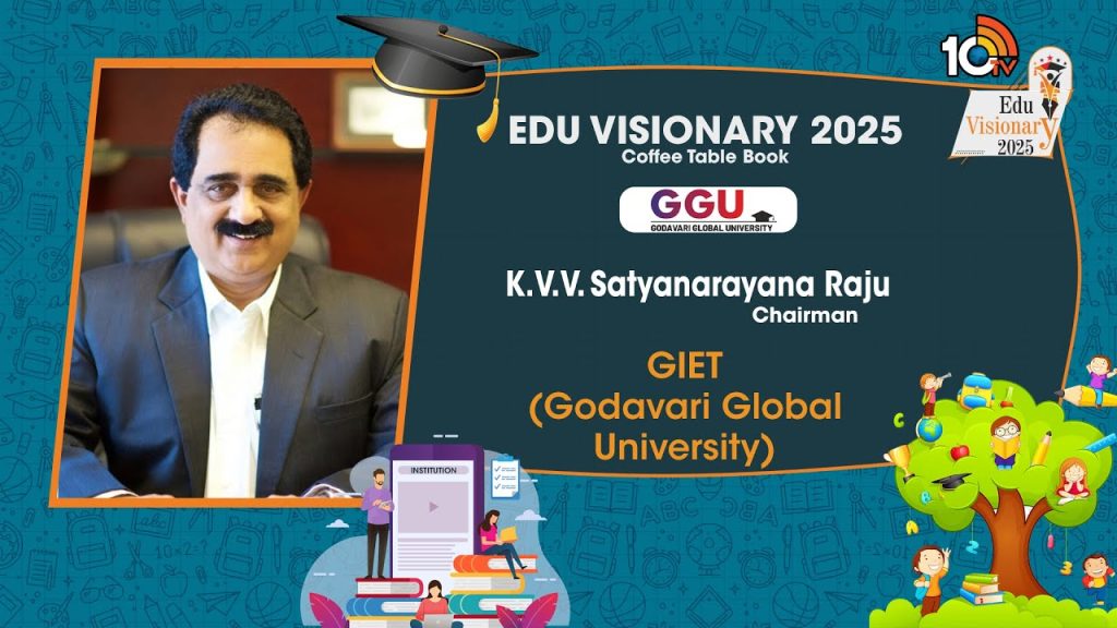 Godavari Global University Chairman K.V.V. Satyanarayana Raju